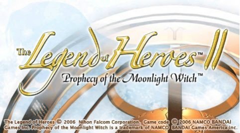 The Legend of Heroes II: Prophecy of the Moonlight Witch The Legend of Heroes II: Prophecy of the Moonlight Witch