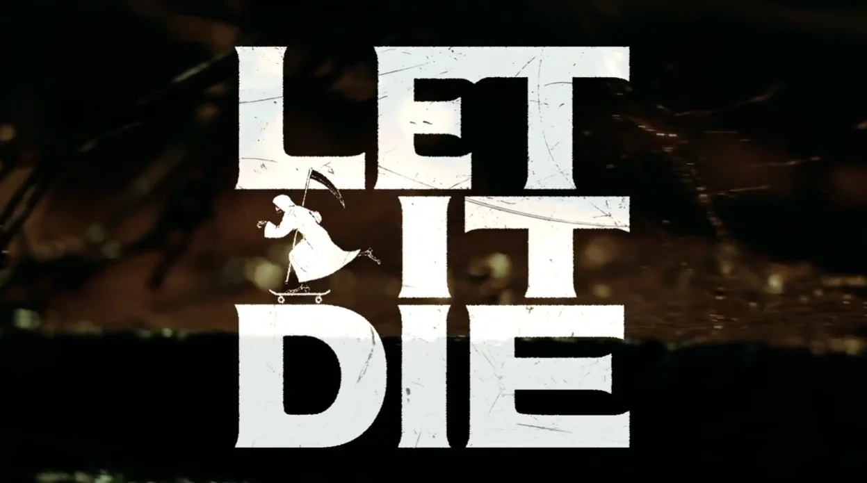 Let It Die
