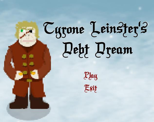 Tyrone Leinster's Debt Dream (itch) Tyrone Leinster's Debt Dream (itch)