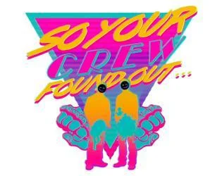 So Your Crew Found Out (itch)