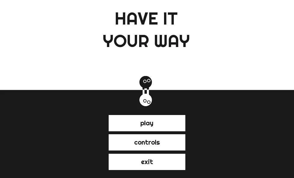 Have it your way (itch)