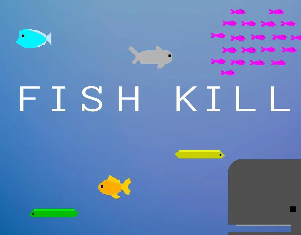 FISH KILL (itch)