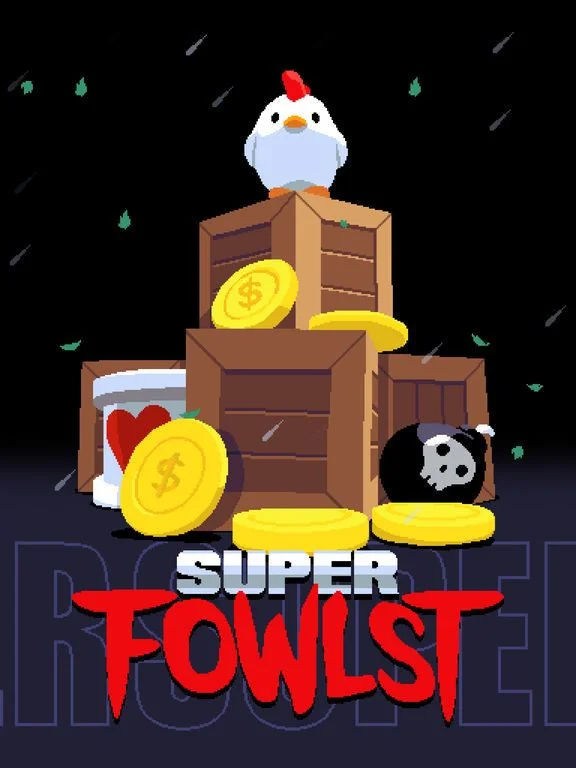 Super Fowlst Super Fowlst