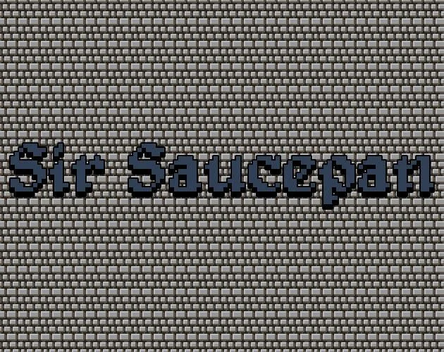 Sir Saucepan (itch)