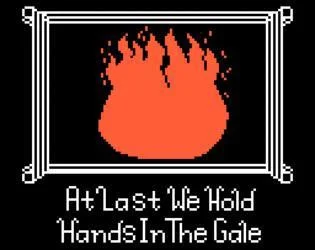 Рецензии At Last We Hold Hands In The Gale (itch)