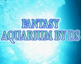 Fantasy Aquarium by DS Fantasy Aquarium by DS