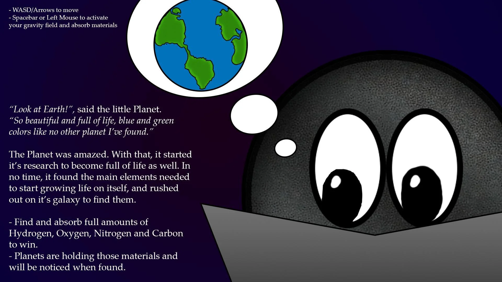 I wanna be like Earth! (itch) I wanna be like Earth! (itch)