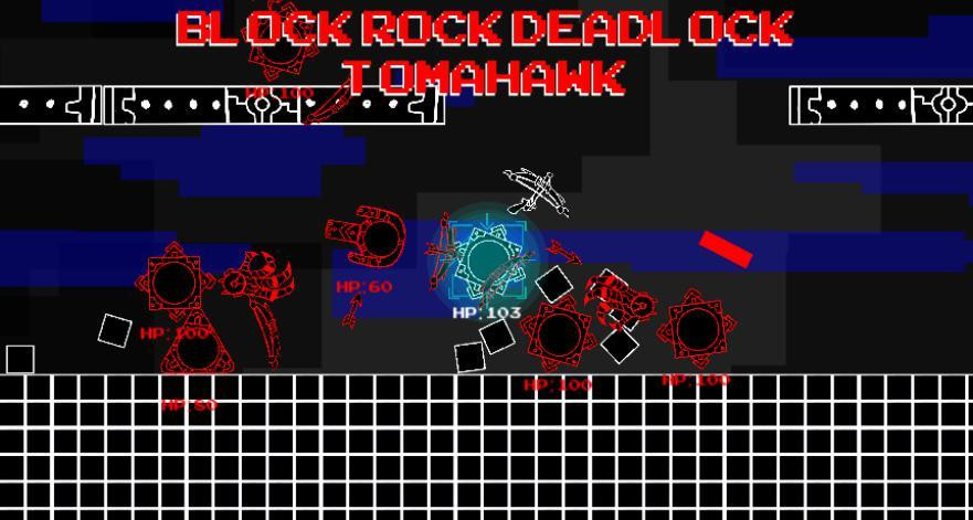 Block Rock Deadlock Tomahawk (itch) Block Rock Deadlock Tomahawk (itch)