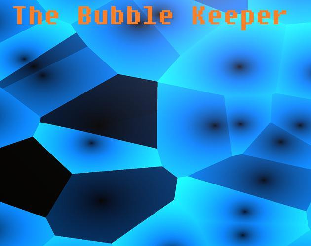 Рецензии The Bubble Keeper (itch)