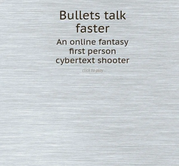 Bullets talk faster (itch) Bullets talk faster (itch)