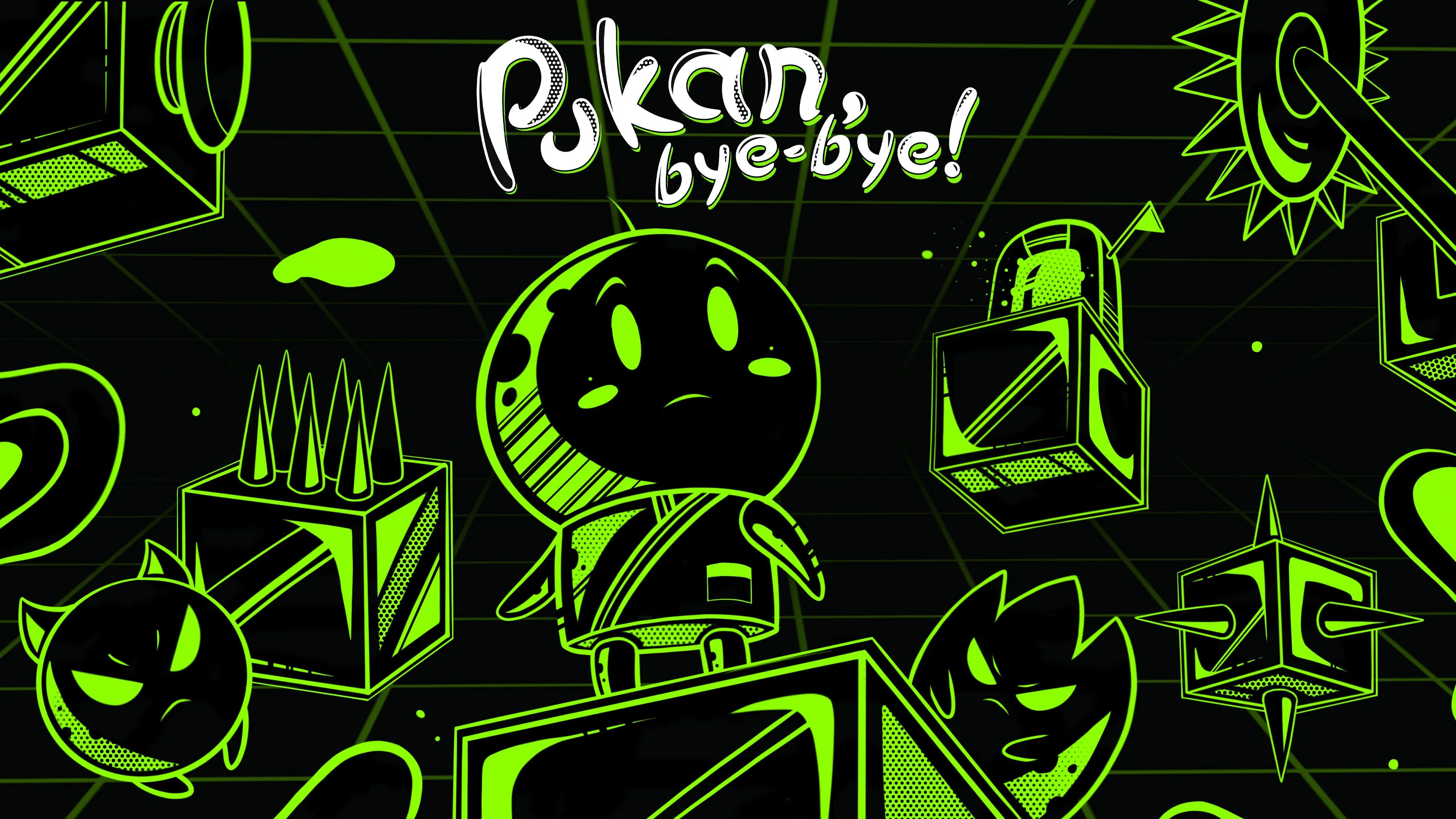 Pukan Bye Bye Pukan Bye Bye