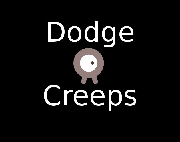 Dodge the Creeps (itch) Dodge the Creeps (itch)