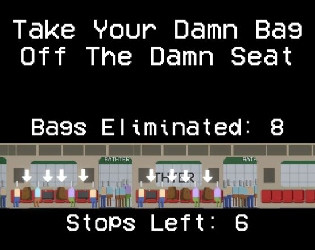 Рецензии Get your bag off the damn seat. (itch)