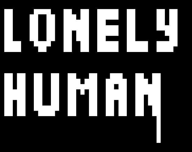 Lonely Human (itch) Lonely Human (itch)