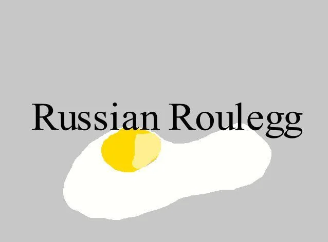 Russian Roulegg (itch) Russian Roulegg (itch)