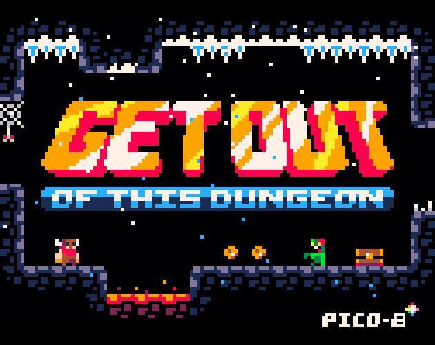 GET OUT of this dungeon (itch)