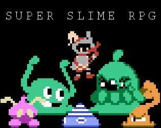 Super Slime RPG (itch) Super Slime RPG (itch)