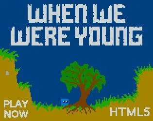 When We Were Young (BluishGreenPro) (itch)