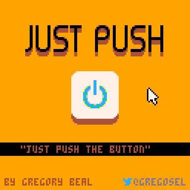 Just Push the Button (itch) Just Push the Button (itch)