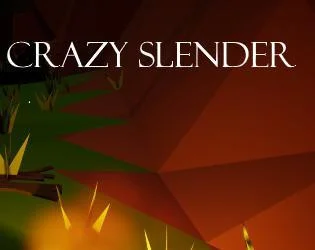 Crazy Slender (itch) Crazy Slender (itch)