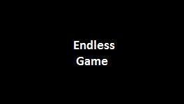 Endless Game (ProstGames) (itch) Endless Game (ProstGames) (itch)