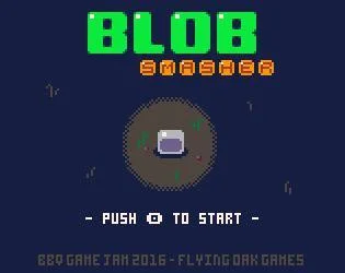 Blob Smasher (itch) Blob Smasher (itch)