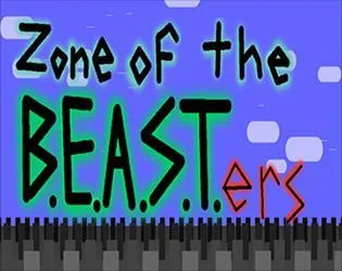 Zone of the B.E.A.S.T.ers (itch) Zone of the B.E.A.S.T.ers (itch)