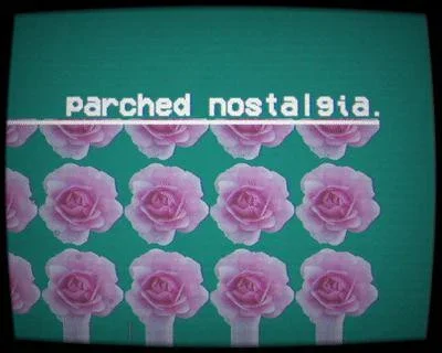 Parched Nostalgia (itch) Parched Nostalgia (itch)