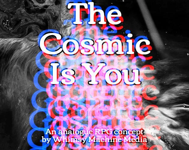 The Cosmic Is You (itch) The Cosmic Is You (itch)