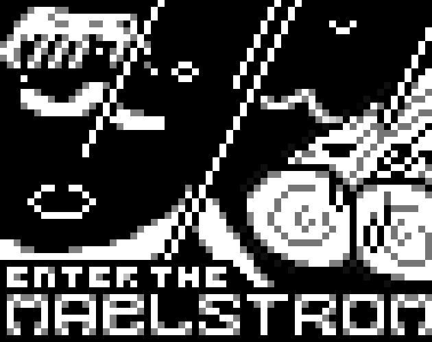 Enter the Maelstrom (itch) Enter the Maelstrom (itch)