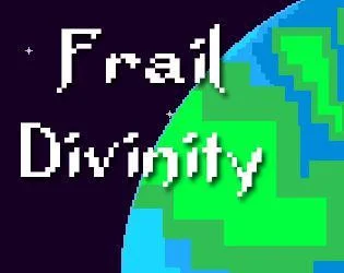Frail Divinity (itch)