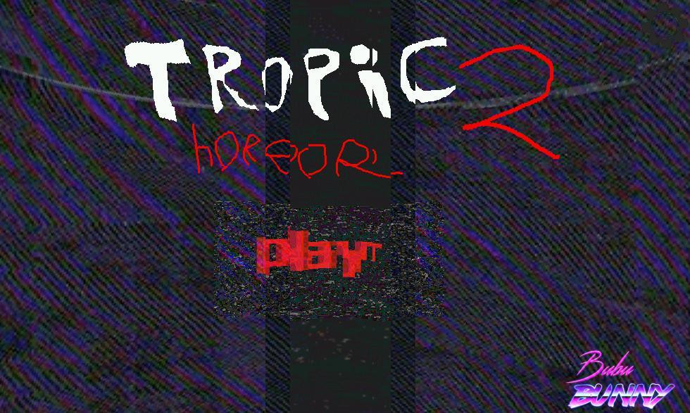 Tropical Horror 2 (itch) Tropical Horror 2 (itch)