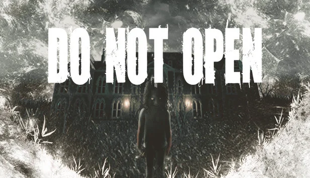 Do Not Open Do Not Open