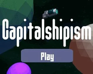 Capitalshipism (itch) Capitalshipism (itch)