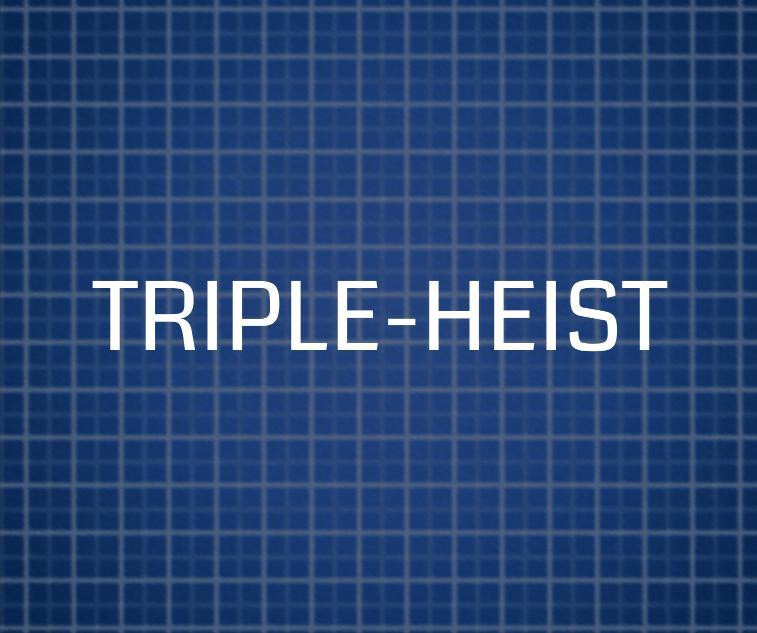 Triple-Heist (itch)