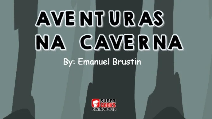 Aventuras na Caverna - Emanuel Brustin (itch) Aventuras na Caverna - Emanuel Brustin (itch)