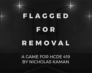 Flagged For Removal (itch) Flagged For Removal (itch)