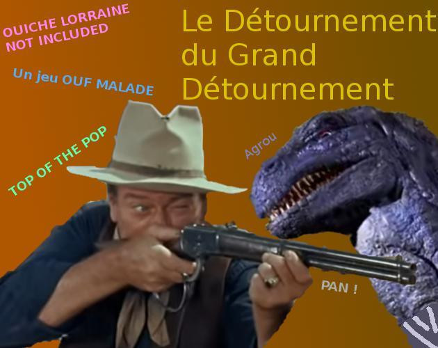 Le Détournement du Grand Détournement (itch) Le Détournement du Grand Détournement (itch)