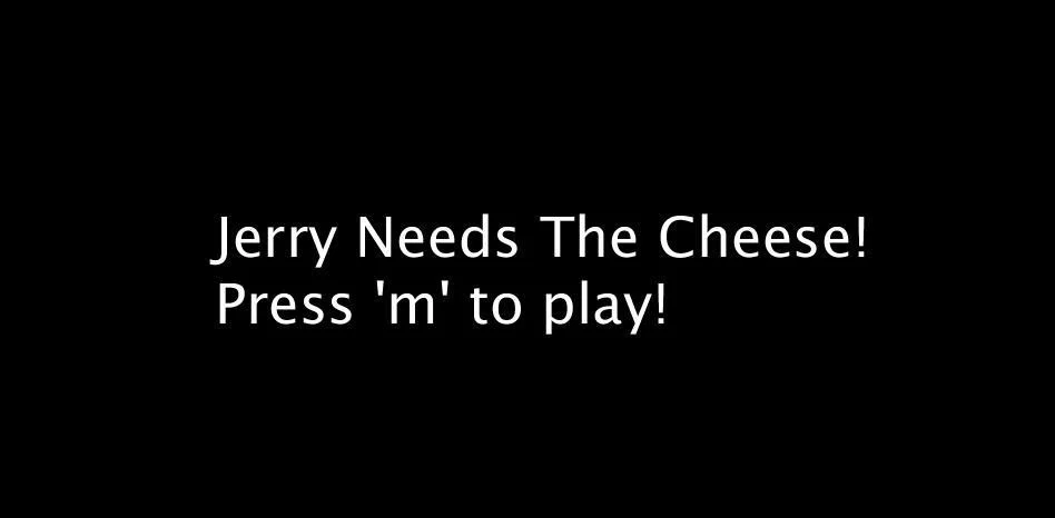 Jerry Needs The Cheese! (itch) Jerry Needs The Cheese! (itch)