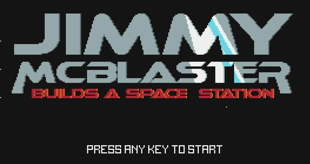 Jimmy McBlaster Builds a Space Station (itch) Jimmy McBlaster Builds a Space Station (itch)