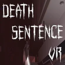 Death Sentence VR (itch) Death Sentence VR (itch)
