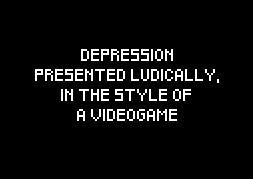 Depression, Presented Ludically, In The Form Of A Videogame (itch)