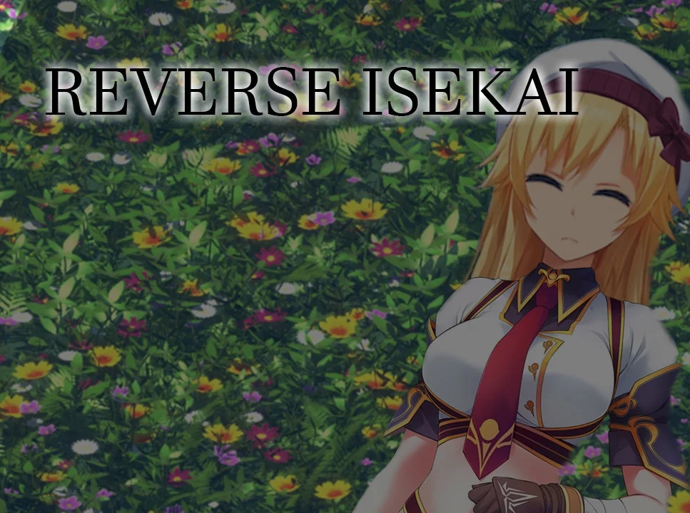 Reverse Isekai (demo) (itch) Reverse Isekai (demo) (itch)