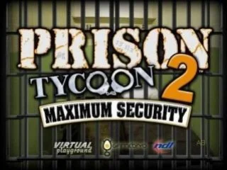 Prison Tycoon 2: Maximum Security Prison Tycoon 2: Maximum Security
