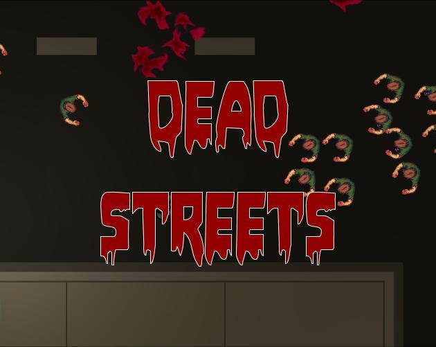 Dead Streets (itch)