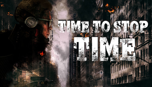 Time To Stop Time Time To Stop Time
