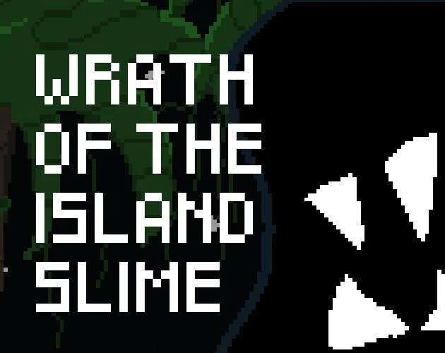 Новости о Wrath of the Island Slime (itch)