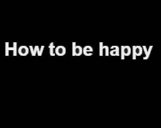 How to be Happy (cdf121) (itch)