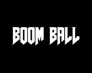 BOOM BALL (itch) BOOM BALL (itch)