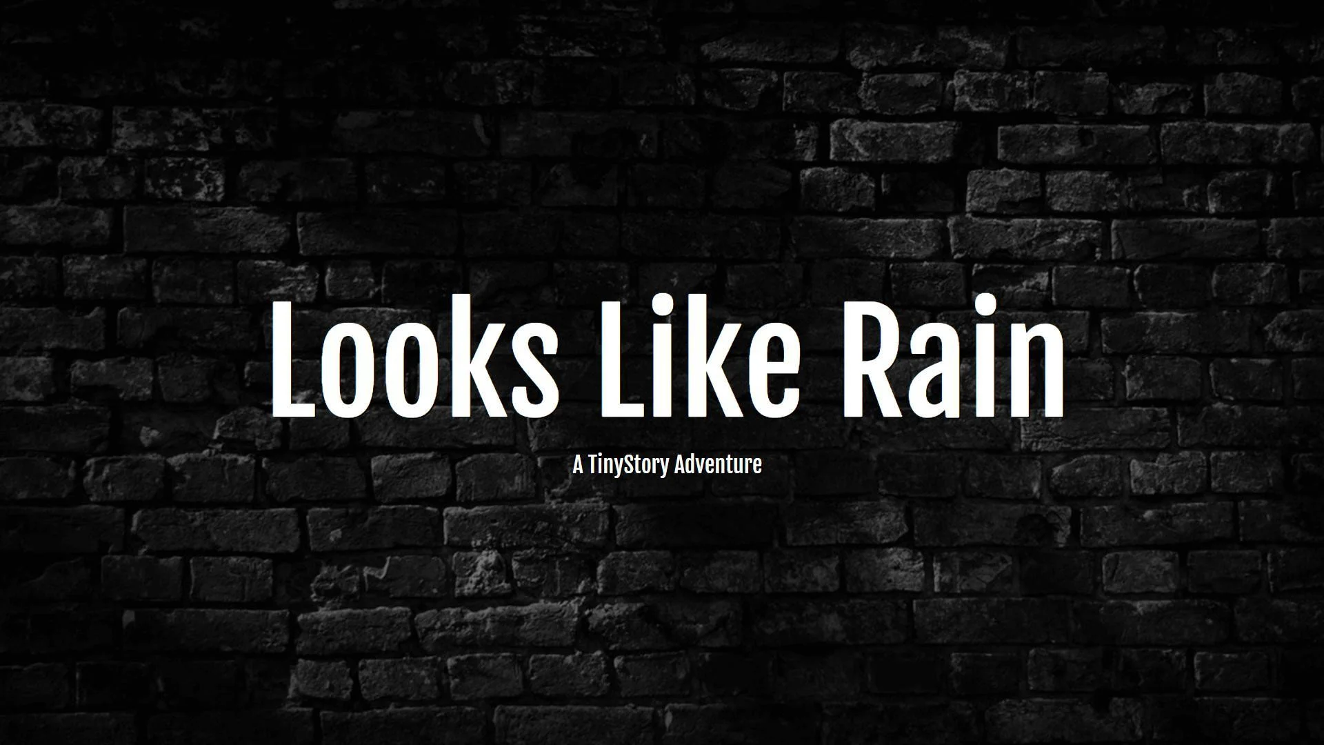 Looks Like Rain (itch)